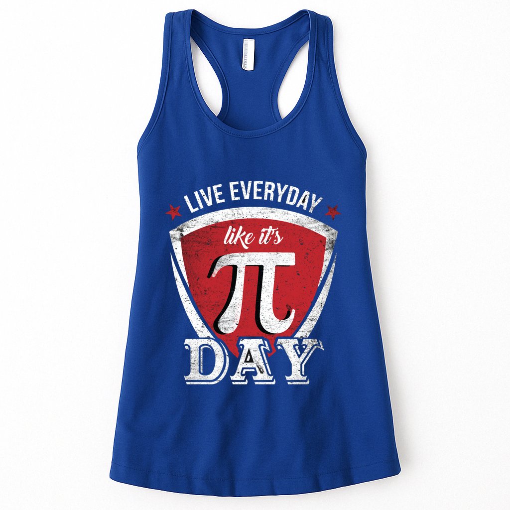 Live Every Day Like It's Pi Day Gift Womens Tank Top