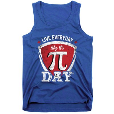 Live Every Day Like It's Pi Day Gift Tank Top