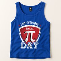 Live Every Day Like It's Pi Day Gift Tank Top