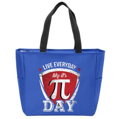 Live Every Day Like It's Pi Day Gift Zip Tote Bag
