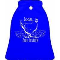 Local Egg Dealer Funny Bleached Chicken Lover Farm Farmer Ceramic Bell Ornament