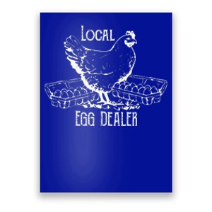 Local Egg Dealer Funny Bleached Chicken Lover Farm Farmer Poster