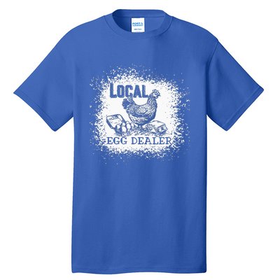 Local Egg Dealer Funny Bleached Chicken Lover Farm Farmer Tall T-Shirt