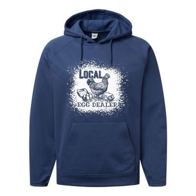 Local Egg Dealer Funny Bleached Chicken Lover Farm Farmer Performance Fleece Hoodie