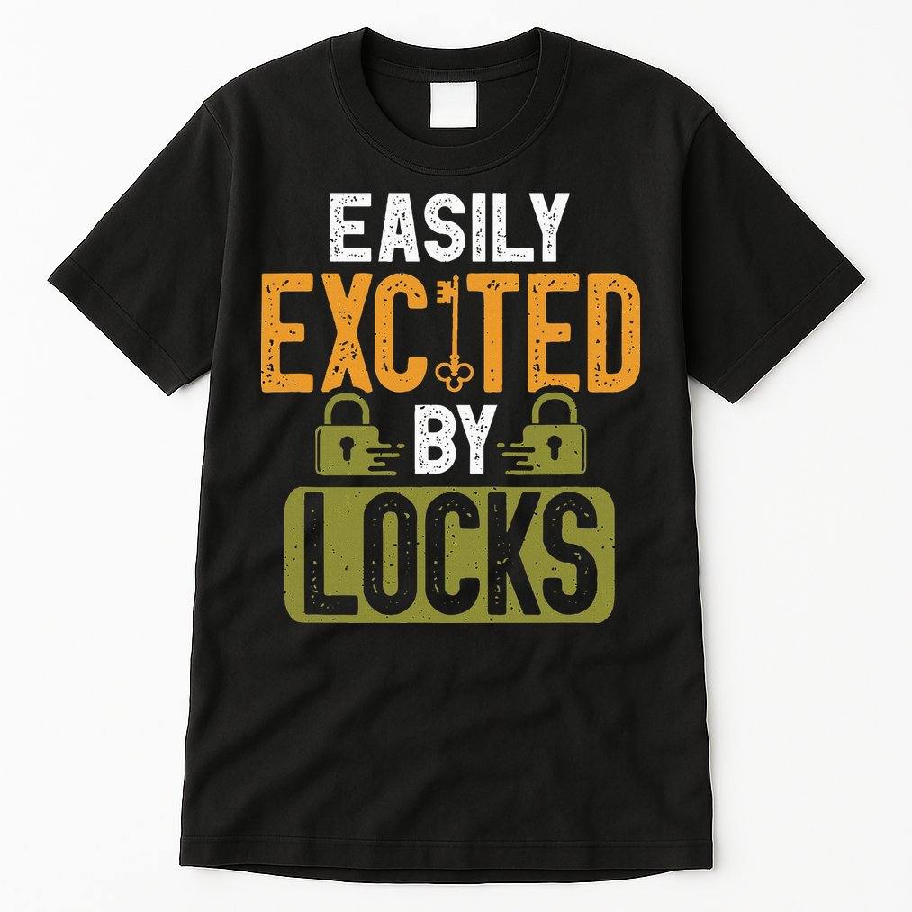 Locksmith Easily Excited Lockpicking Lock Pick Locksmithing Tall T-Shirt