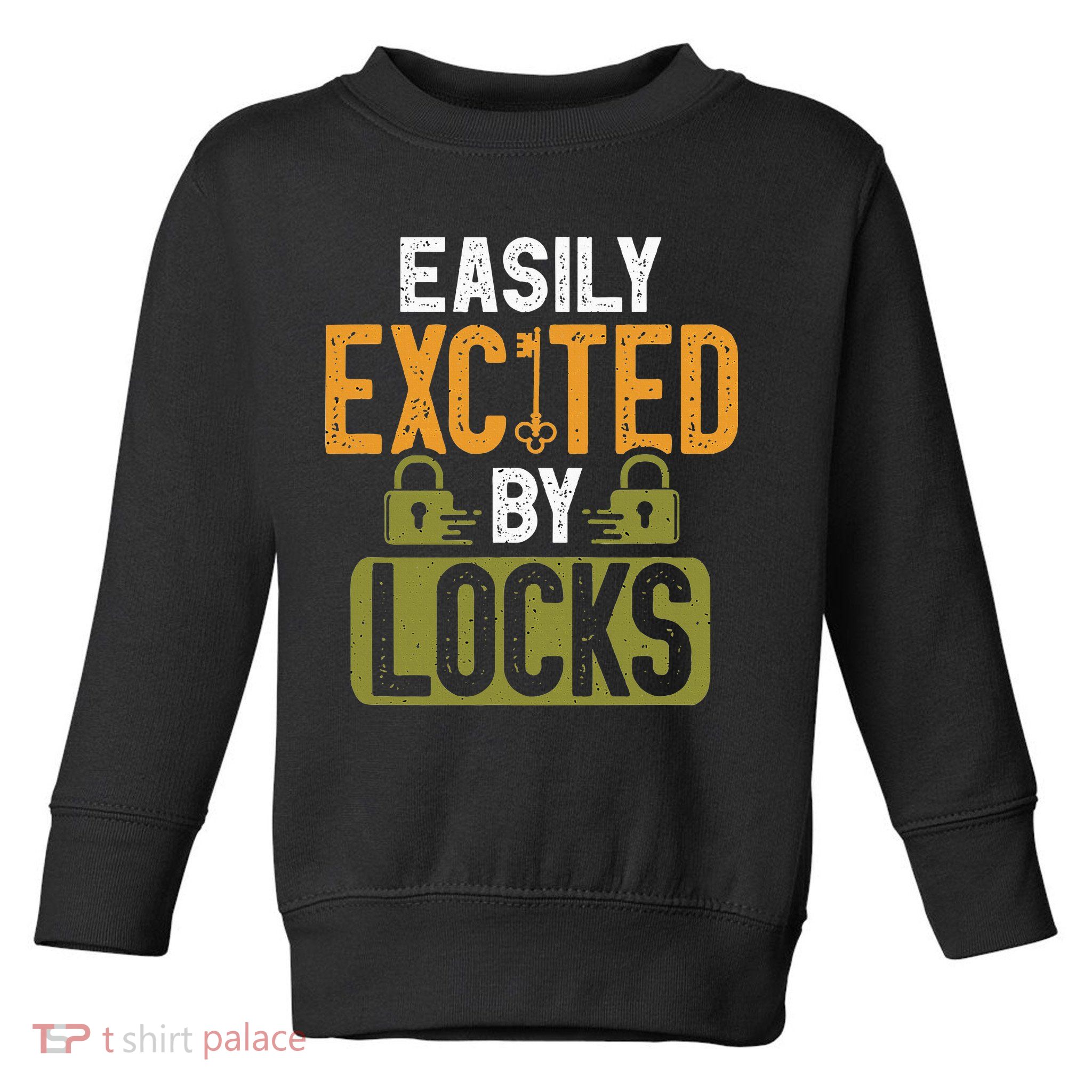 Locksmith Easily Excited Lockpicking Lock Pick Locksmithing Toddler Sweatshirt