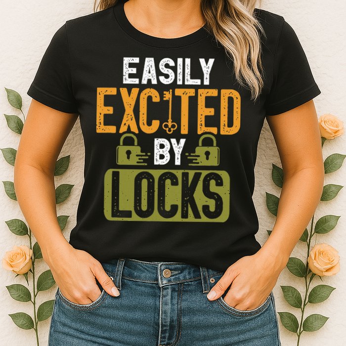 Locksmith Easily Excited Lockpicking Lock Pick Locksmithing Womens T-Shirt