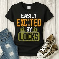 Locksmith Easily Excited Lockpicking Lock Pick Locksmithing Womens T-Shirt