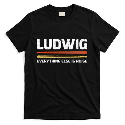 L.U.D.W.I.G Everything Else Is Noise Classical Music Drum Sticks T-Shirt
