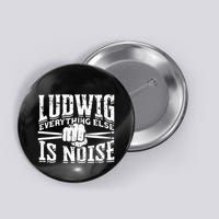 L.U.D.W.I.G Everything Else Is Noise Drum Sticks Button