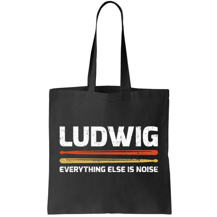 L.U.D.W.I.G Everything Else Is Noise Classical Music Drum Sticks Tote Bag