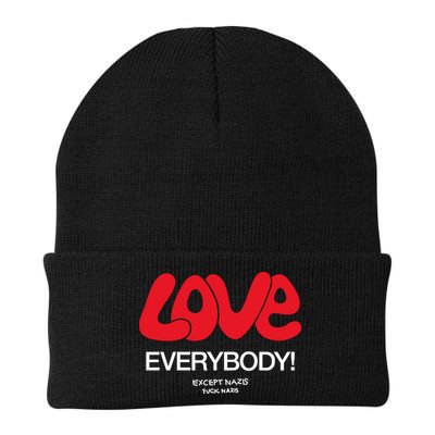 Love Everybody Except Nazis Fuck Nazis Beanie