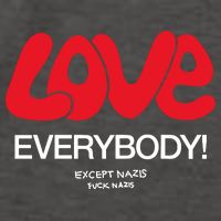 Love Everybody Except Nazis Fuck Nazis Vector Backpack