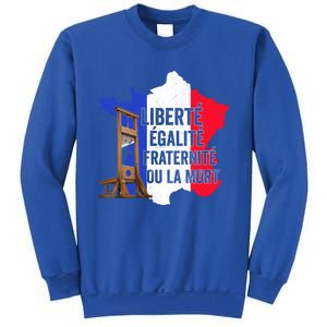 Liberty Equality Fraternity Bastille Day French Revolution Meaningful Gift Sweatshirt