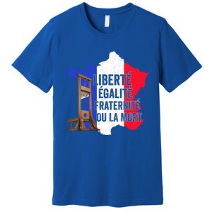 Liberty Equality Fraternity Bastille Day French Revolution Meaningful Gift Premium T-Shirt