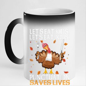 Let's eatShirts Funny Turkey Thanksgiving Day Grammar Teacher 11oz Black Color Changing Mug