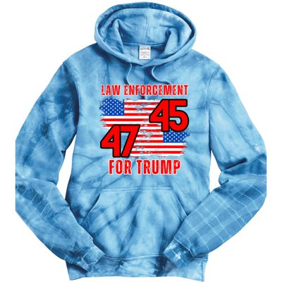 Law Enforcement For Trump 45 47 Trump 2024 Trump President Tie Dye Hoodie