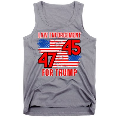 Law Enforcement For Trump 45 47 Trump 2024 Trump President Tank Top