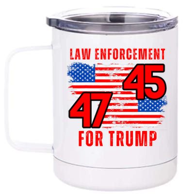 Law Enforcement For Trump 45 47 Trump 2024 Trump President 12 oz Stainless Steel Tumbler Cup