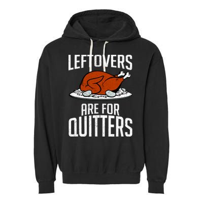 Leftovers Are For Quitters Garment-Dyed Fleece Hoodie