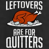 Leftovers Are For Quitters Garment-Dyed Fleece Hoodie