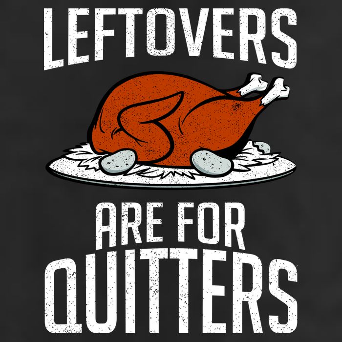 Leftovers Are For Quitters Garment-Dyed Fleece Hoodie