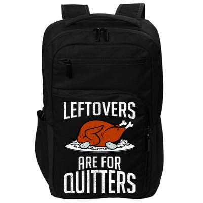 Leftovers Are For Quitters Impact Tech Backpack