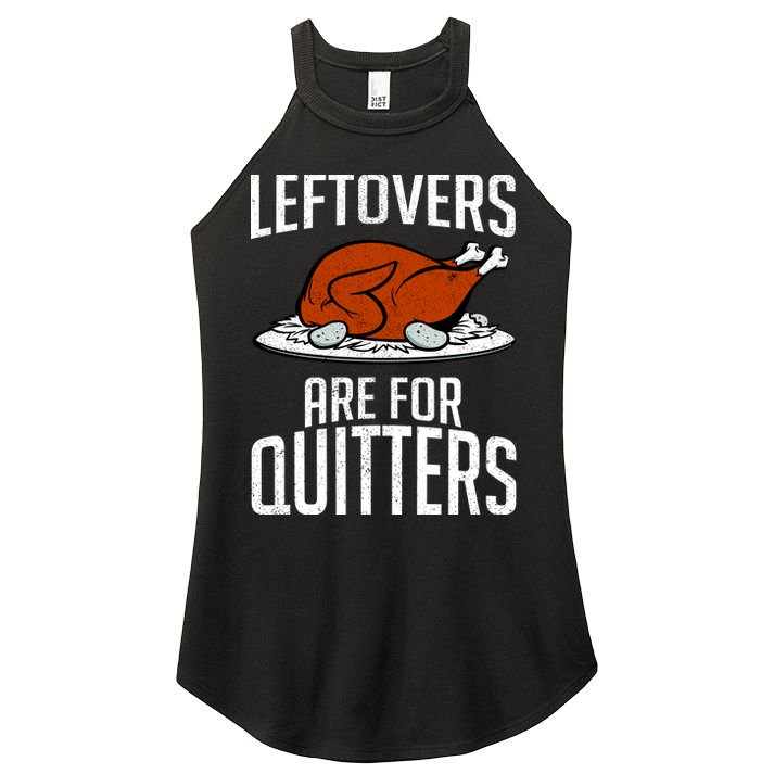 Leftovers Are For Quitters Women's Perfect Tri Rocker Tank