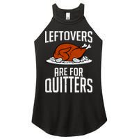 Leftovers Are For Quitters Women's Perfect Tri Rocker Tank