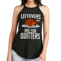 Leftovers Are For Quitters Women's Perfect Tri Rocker Tank