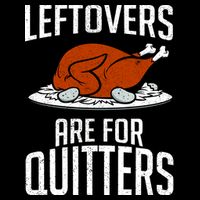 Leftovers Are For Quitters Wool Snapback Cap