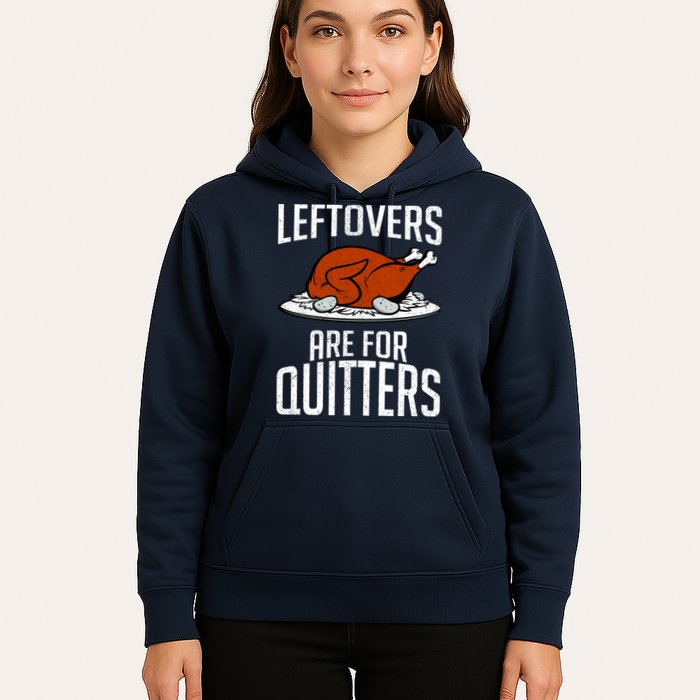 Leftovers Are For Quitters Hoodie
