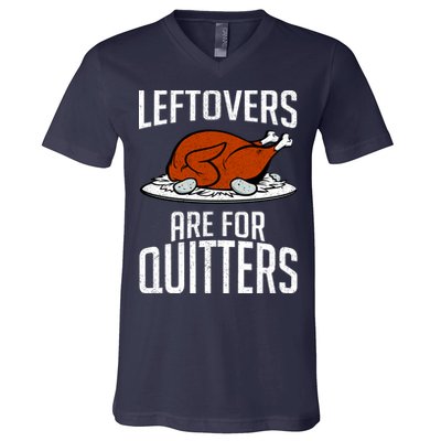 Leftovers Are For Quitters V-Neck T-Shirt