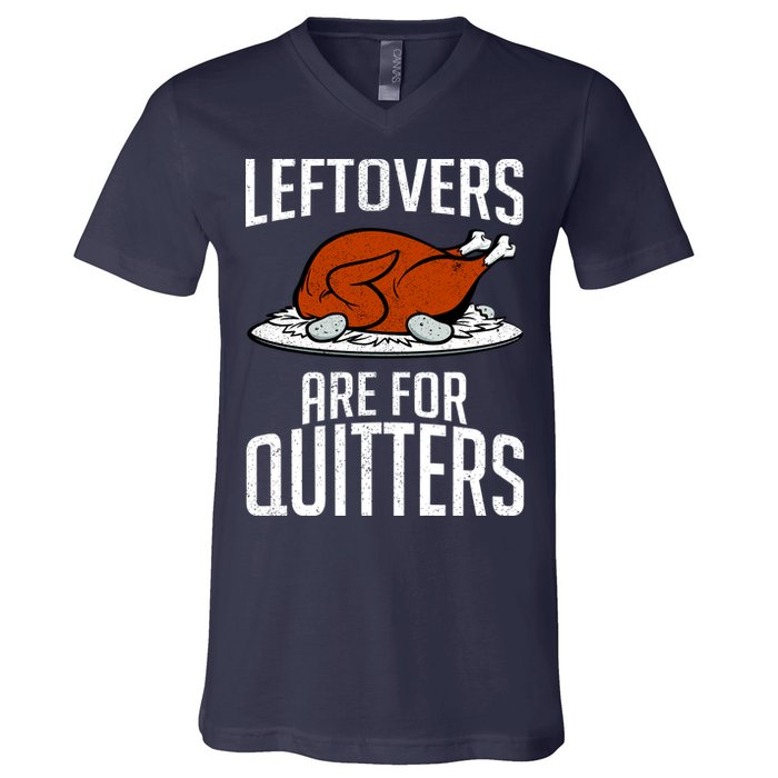 Leftovers Are For Quitters V-Neck T-Shirt