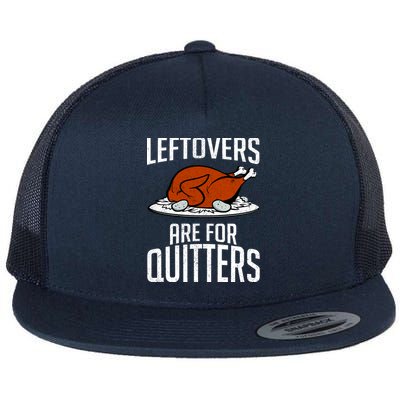 Leftovers Are For Quitters Flatbill Hat