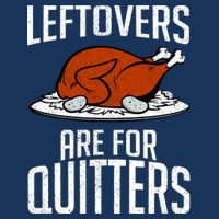 Leftovers Are For Quitters Flatbill Hat