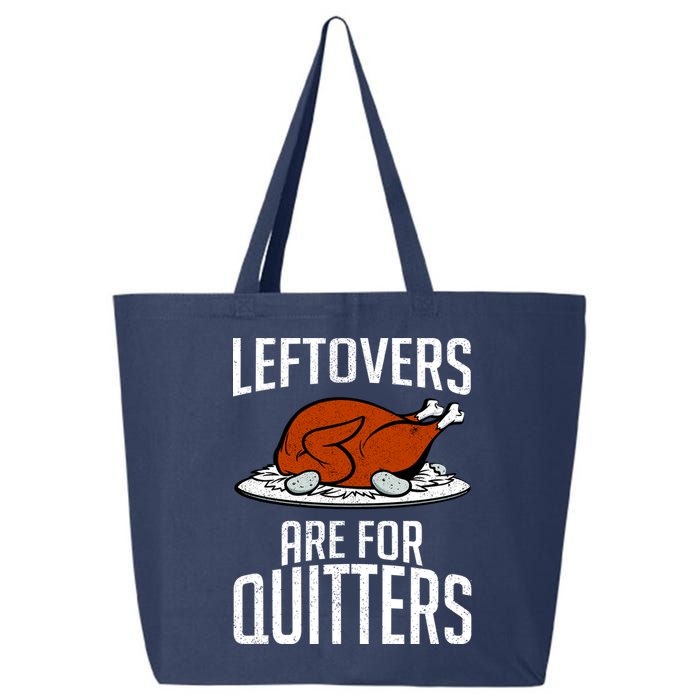 Leftovers Are For Quitters 25L Jumbo Tote
