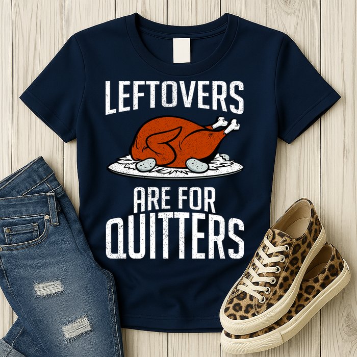 Leftovers Are For Quitters Womens T-Shirt