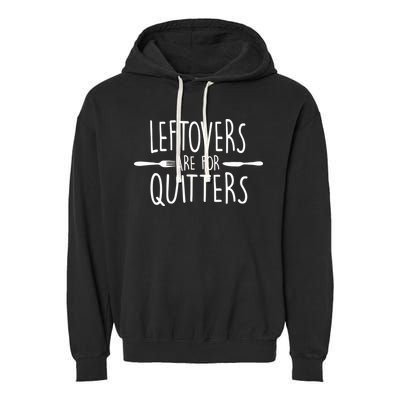 Leftovers Are Fore Quitters Garment-Dyed Fleece Hoodie
