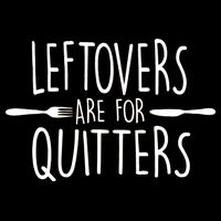 Leftovers Are Fore Quitters Hoodie
