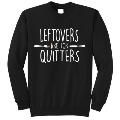 Leftovers Are Fore Quitters Sweatshirt