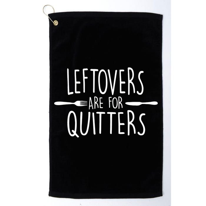Leftovers Are Fore Quitters Golf Towel