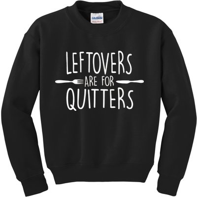 Leftovers Are Fore Quitters Kids Sweatshirt