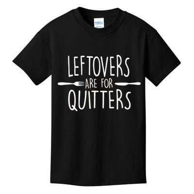 Leftovers Are Fore Quitters Kids T-Shirt