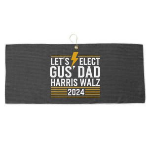 Lets Elect Gus Dad For Harris Walz 2024 Large Microfiber Waffle Golf Towel