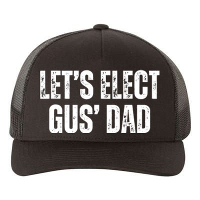 Lets Elect Gus Dad Harris Walz 2024 Election Yupoong Adult 5-Panel Trucker Hat