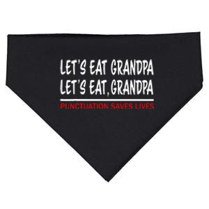 LetS Eat Grandpa Punctuation Marks Save Lives USA-Made Doggie Bandana