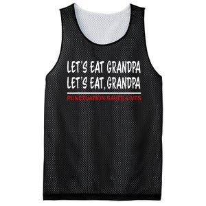 LetS Eat Grandpa Punctuation Marks Save Lives Mesh Reversible Basketball Jersey Tank