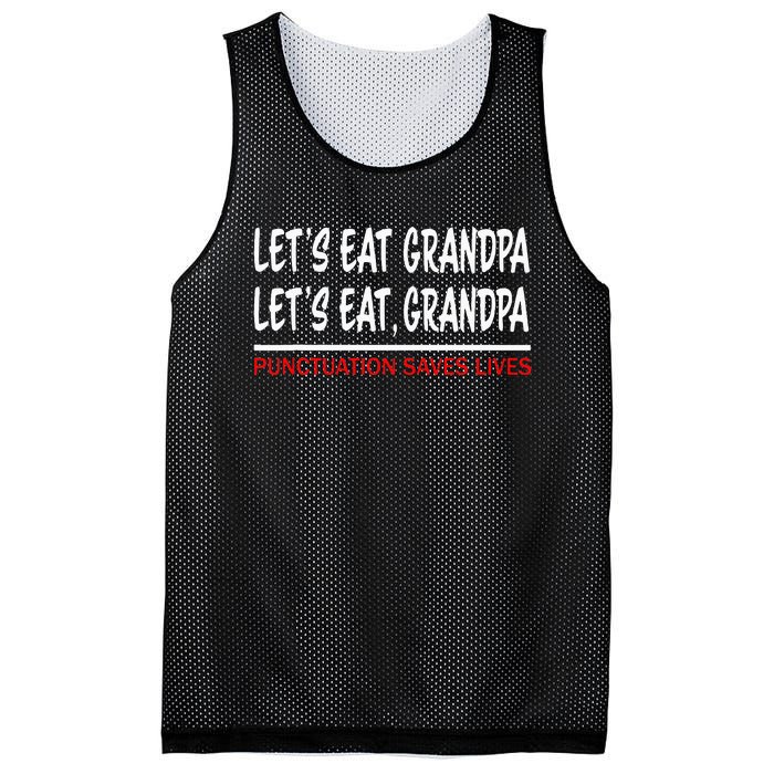 LetS Eat Grandpa Punctuation Marks Save Lives Mesh Reversible Basketball Jersey Tank