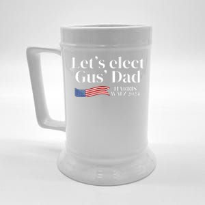 LetS Elect Gus Dad For Harris Walz 2024 Election Beer Stein